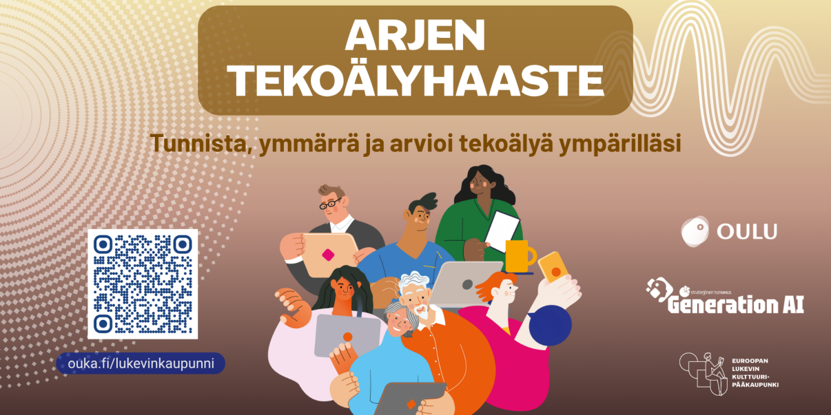 Arjen tekoälyhaaste. Tunnista, ymmärrä ja arvioi tekoälyä ympärilläsi.