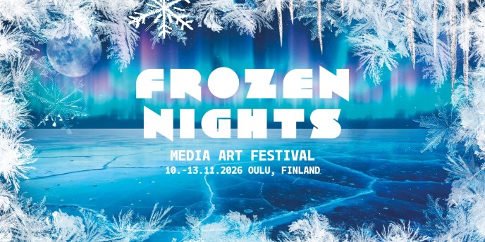 Frozen Nights Media Art Festival 10.– 13.11.2026.
