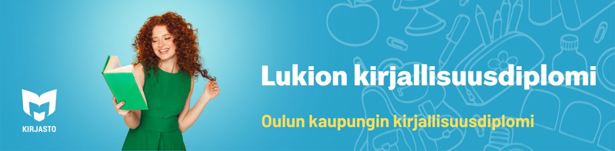 Oulun kaupungin lukion kirjallisuusdiplomi.