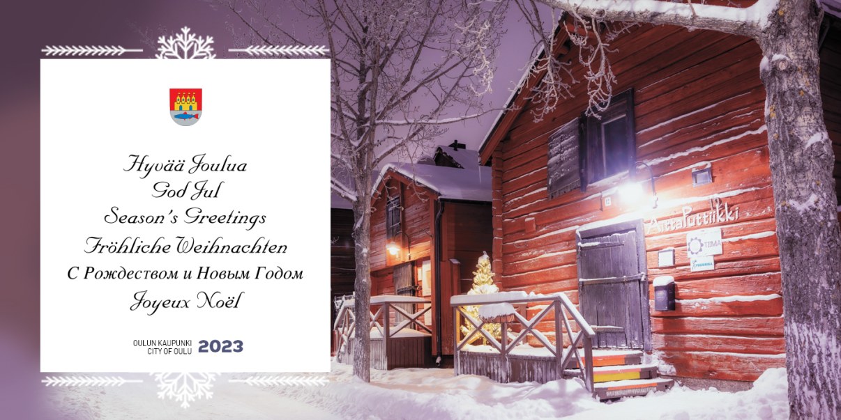 Season's Greetings from City of Oulu.