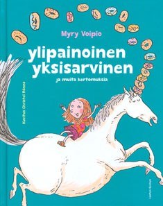 Ylipainoinen yksisarvinen -kirjan kansikuvitus