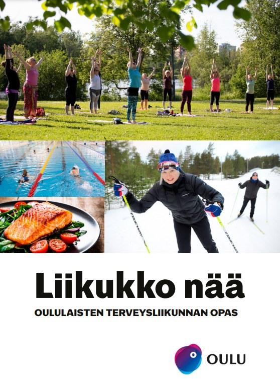 Liikukko nää. Oululaisten terveysliikunnan opas