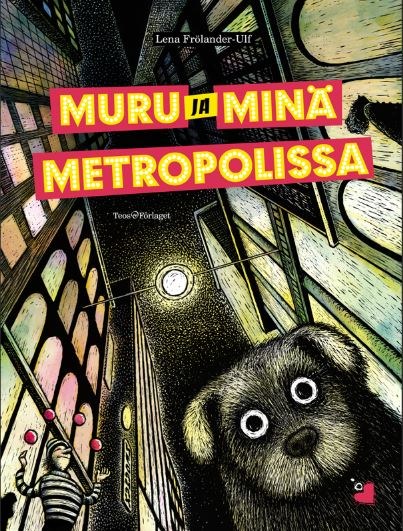 Muru ja minä metropolissa-kirjan kansikuvitus
