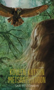 Kuulen kutsun metsänpeittoon -kirjan kansikuvitus